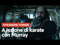 A lezione di karate con Murray | Stranger Things 4 | Netflix Italia