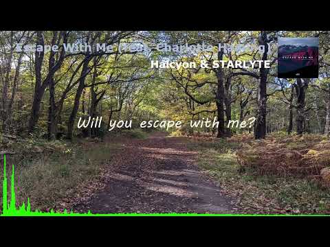 Halcyon & STARLYTE - Escape With Me (feat. Charlotte Haining) | Melodub & Commercial House | BOEV