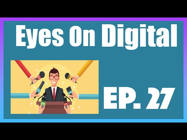 What is Public Relations and Why Do You Need It | Eyes on Digital | Episode 27