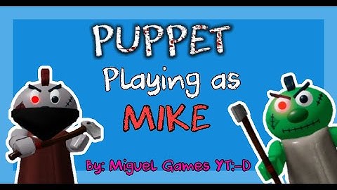 Roblox Puppet | Mike [Oskar] Showcase! |  Miguel Games YT:-D