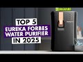 Top 5 Eureka Forbes Water Purifier 2025 | Best Eureka Forbes Water Purifier 2025 | Ro Purifiers 2025