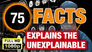 75 Unbelievable Facts That Are Full of Surprises!
