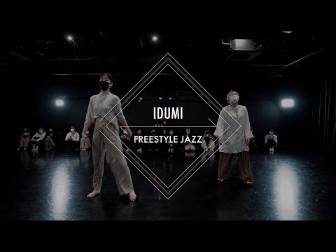 IDUMI - FREESTYLE JAZZ “Deep River / 宇多田ヒカル”