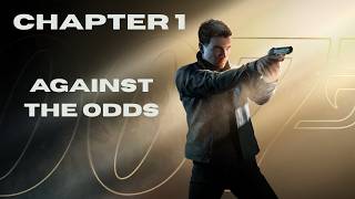 007 First Light Chapter 1 Gameplay - Against The Odds