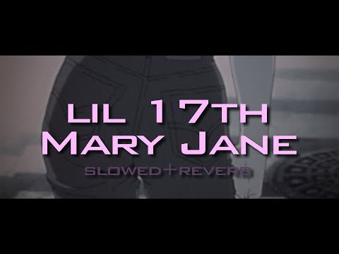 lil 17th - Mary Jane slowed and reverb [ru subtitles]