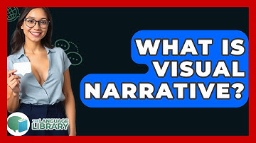 What Is Visual Narrative? - The Language Library