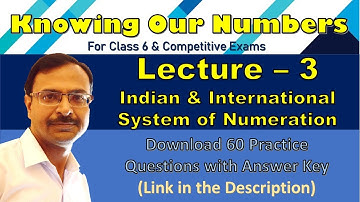 Knowing Our Numbers II Class 6 II Indian & International System of Numeration II Lecture 3