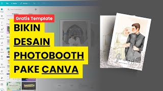 Cara Buat Template Desain Photobooth/Self Studio 4R Pake Canva - Gratis Template 4R screenshot 5