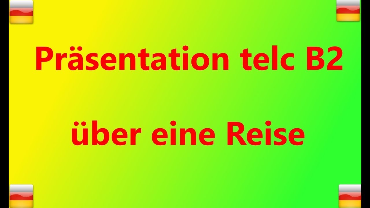 Telc B2 Präsentation Beispiel Reise