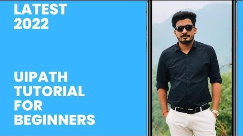 RPA UiPath Tutorial | UiPath Tutorial for Beginners | UiPath Tutorial 2022