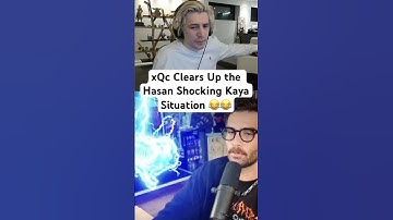 xQc Clears Up the Hasan Shocking Kaya Situation #xqc #xqcclips #hasanabi #hasanpiker #fyp