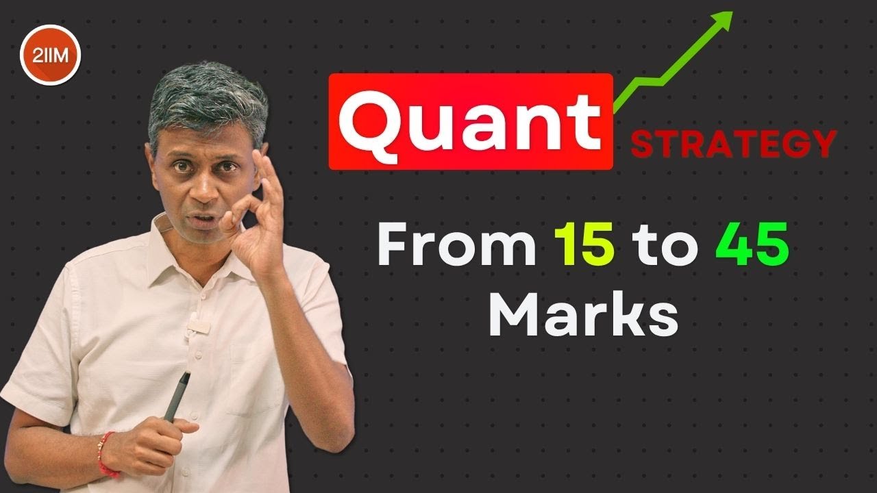 How to Go from 15 to 45 Marks in CAT Quant | Step-by-Step Strategy ...