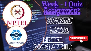 Software Testing Week 1 Quiz Answer Solution 2026 | NPTEL 2026 | SWAYAM 2026 (April) |