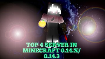 MINECRAFT McPe 0.14.0 TOP 4 SERVER WORK IN MCPE 0.14.0/0.14.3 AND MASTRCRAFT