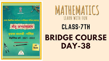 Class-7th | Mathematics | Bridge Course (Day-38) by M. V. Deshmukh Sir