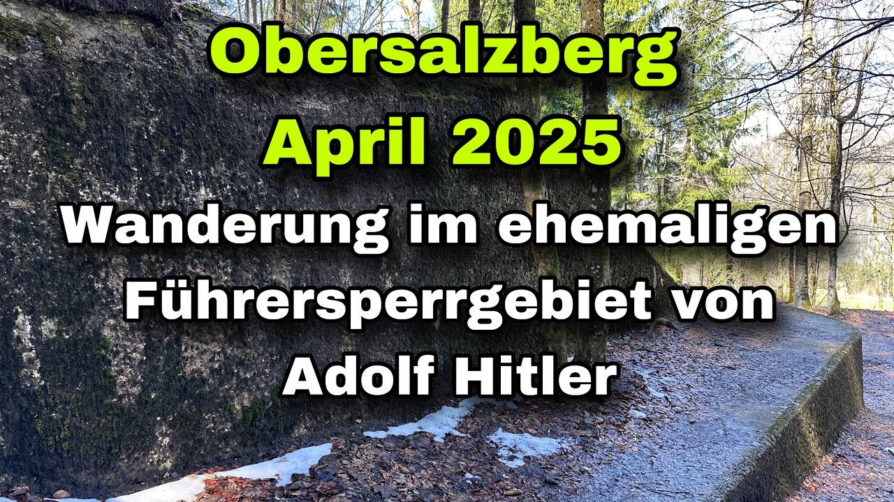 Obersalzberg | Wanderung im ehemaligen Führersperrgebiet von Adolf Hitler