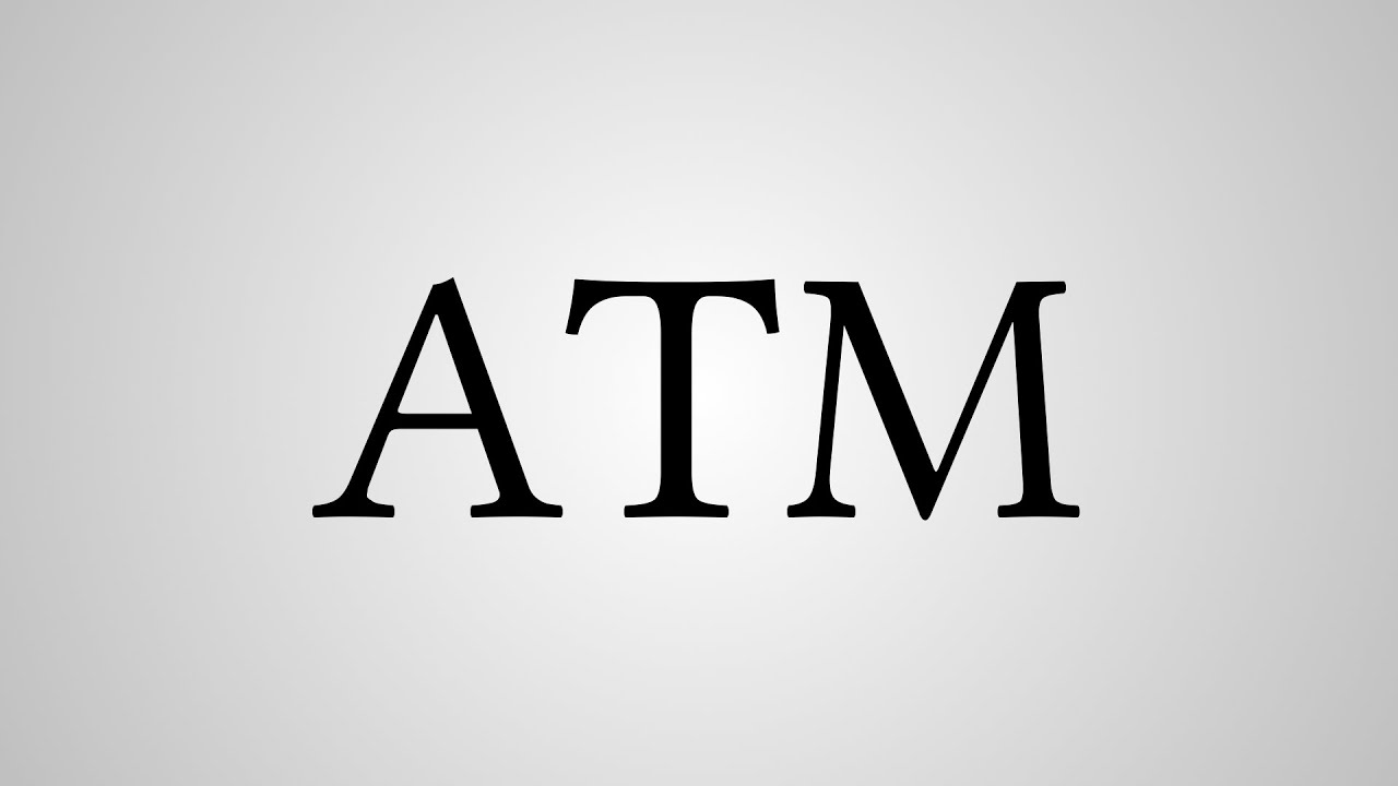 What Does ATM Stand For YouTube