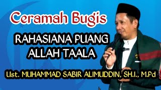 Bugis Lecture || Ustadz Muhammad Sabir, SH. I., M. Pd. || The Secret of Allah