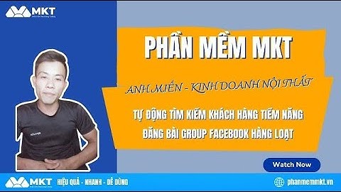 Tăng Hiệu Quả Tìm Kiếm Khách Hàng Tiềm Năng & Đăng Bài Group FB Hàng Loạt