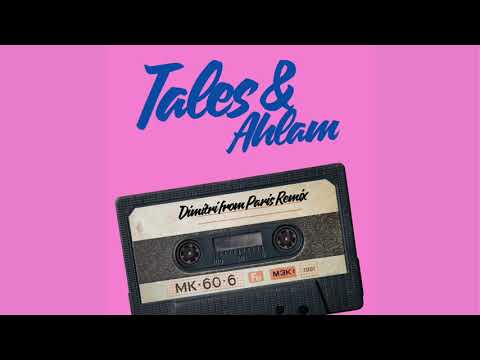 Tales, Ahlam, Musique de Fëte, Dimitri from Paris - Dakhilo - Musique De Fëte, Vol. 4 - Dimitri From Paris Remix
