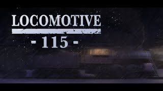 Locomotive115: Official Game Trailer #2