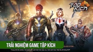 Trải nghiệm game FPS Tập Kích ra mắt 21/1/2016 - VTC Mobile