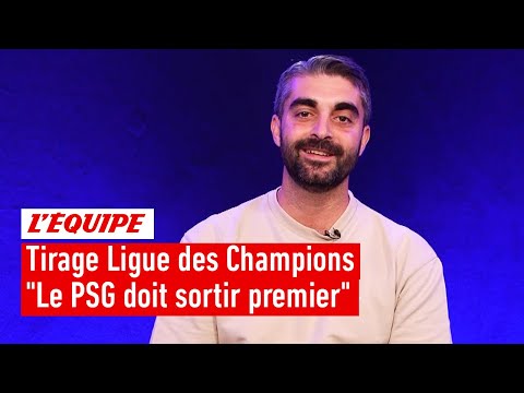 Video Tirage Ligue des champions : Pourquoi le PSG doit... - youtube