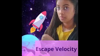 Escape Velocity - Breakthrough Junior Challenge