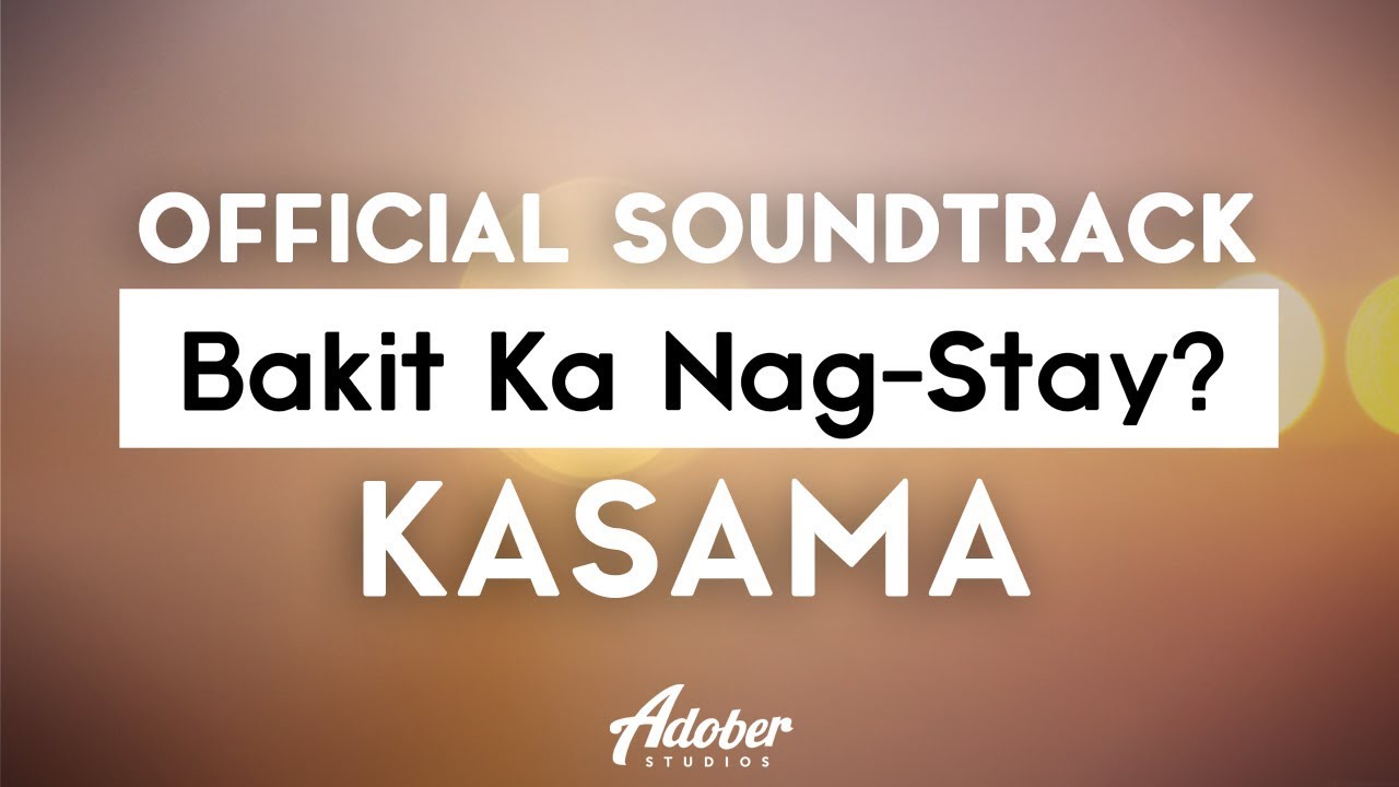 Bakit Ka Nag-Stay? - 