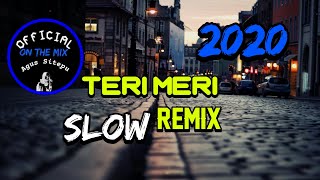 REMIX SLOW TERBARU TERI MERI FULL BASS SLOW |AGUS SITEPU| 2020-2021