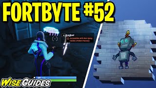 FORTBYTE #52 Accessible with the BOT spray inside a ROBOT FACTORY Fortbyte 52 LOCATION