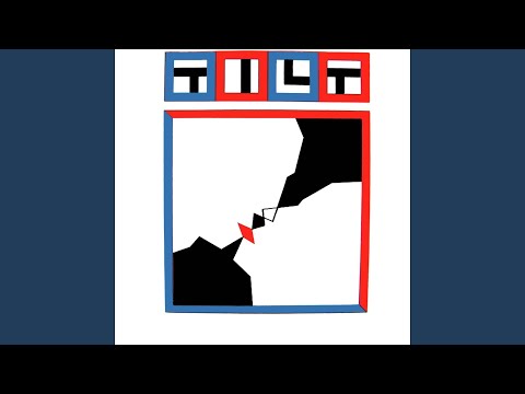 Tilt (4) — Mówię ci, że