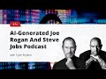 AI-Generated Podcast: Joe Rogan Interviews Steve Jobs
