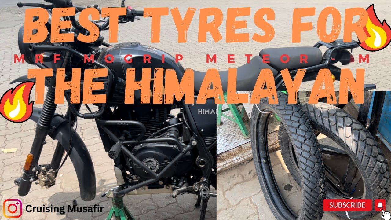 BEST TYRES FOR THE HIMALAYAN MRF MOGRIP METEORM ALL TERRAIN TYRE