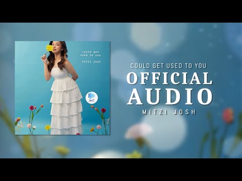 Official Audio: "Could Get Used To You" by Mitzi Josh