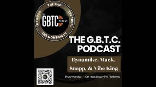 The G.B.T.C. Podcast - “Bounce Back Season”