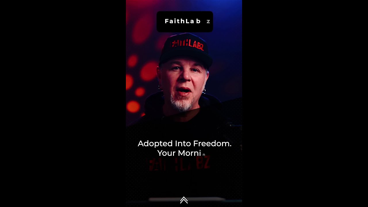Adopted Into Freedom. Your Morning Rescue Word
