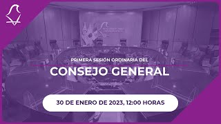 Primera Sesión Ordinaria del Consejo General del IECM | 30/01/2023