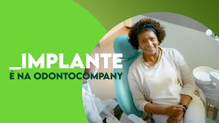 Entenda como fazer os seus implante e tratamentos na Odontocompany