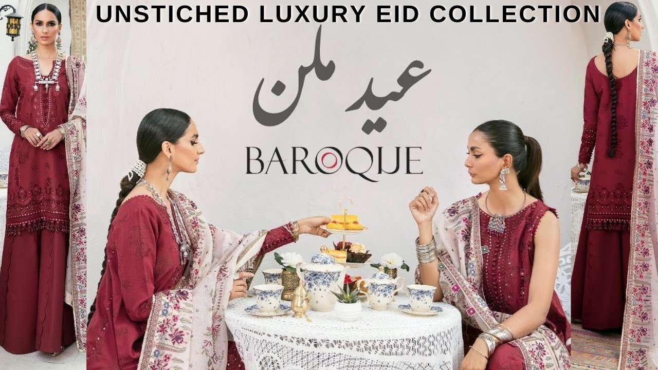 BAROQUE New Unstitched Luxury Lawn’22 Eid Edition || Baroque Summer Festive Eid Collection 2022