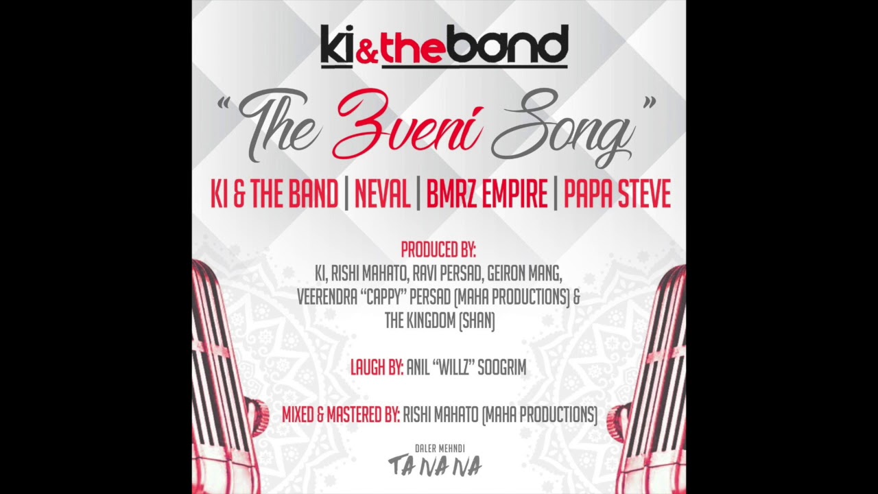"THE 3VENI SONG"| KI & THE BAND | NEVAL | BMRZ EMPIRE  | PAPA STEVE