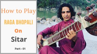 How to play Raga Bhupali on Sitar fast composition (Gat) part 1