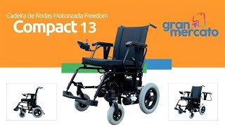 Conheรงa a Cadeira de Rodas Motorizada Compact 13 Freedom โ Tecnologia e praticidade ao seu alcance.