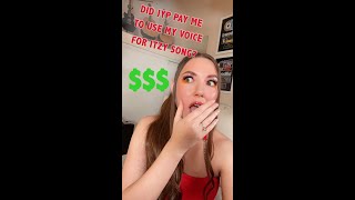 My voice is in an ITZY song… did they pay me? 💰