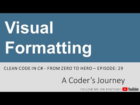 Clean Code in C# #29 - Visual Formatting