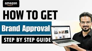 How to get brand approval on Amazon in 2025 | Brand Approval + Docs Full Guide