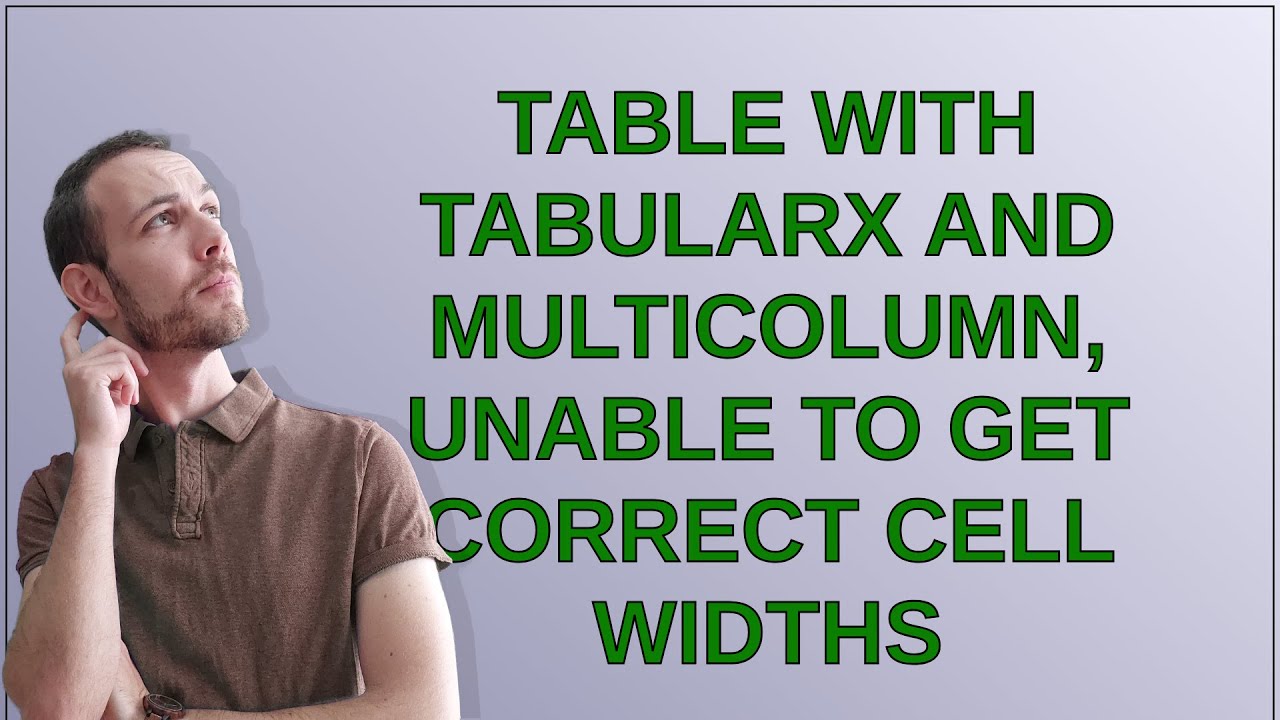 Tex: Table with tabularx and multicolumn, unable to get correct cell widths
