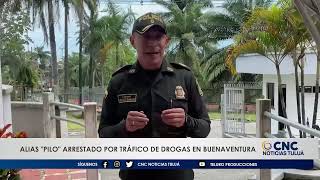 Con la capturan a alias "Pilo": En el puerto de Buenaventura desmantelan red de drogas.