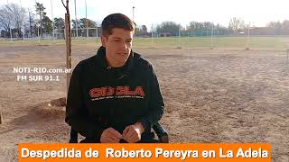 Despedida Roberto Pereyra De La Adela