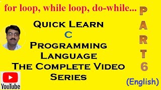 C Programming Language Part 6 | Control Loops in C | For While do while Loops | Premn Arya